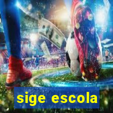 sige escola